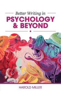 bokomslag Better Writing in Psychology & Beyond