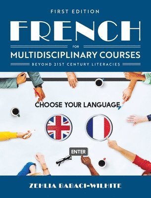 French for Multidisciplinary Courses Beyond 21st Century Literacies 1