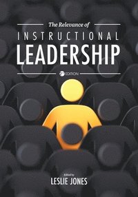bokomslag The Relevance of Instructional Leadership