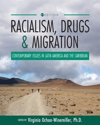 Virginia Ochoa-Winemiller - Racialism, Drugs, and Migration, Häftad