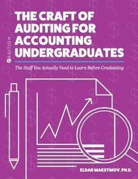bokomslag The Craft of Auditing for Accounting Undergraduates