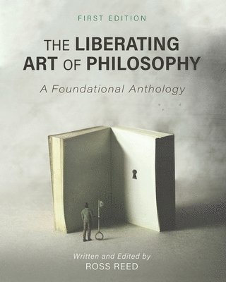 bokomslag The Liberating Art of Philosophy