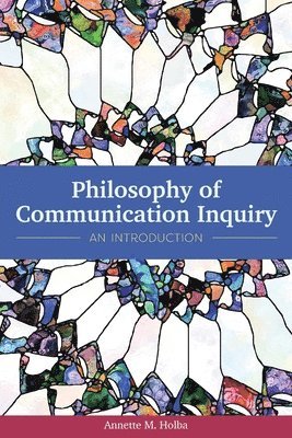 bokomslag Philosophy of Communication Inquiry