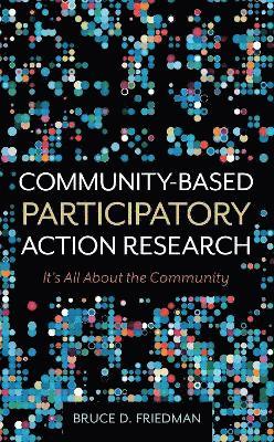 Community-Based Participatory Action Research 1