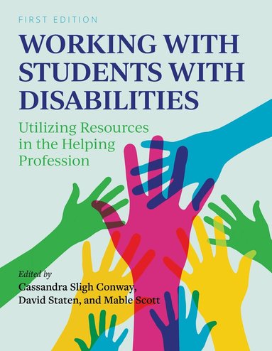 Cassandra Sligh Conway, David Staten, Mable Scott - Working with Students with Disabilities, Häftad