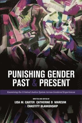 bokomslag Punishing Gender Past and Present