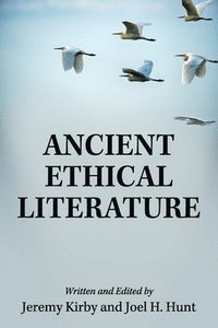 bokomslag Ancient Ethical Literature