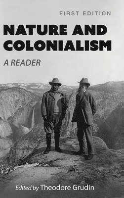 bokomslag Nature and Colonialism: A Reader