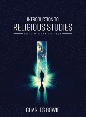 Charles Bowie - Introduction to Religious Studies, Inbunden