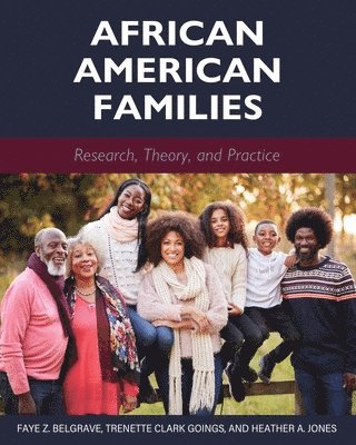 Faye Z. Belgrave, Trenette Clark-Goings, Heather A. Jones, Faye Belgrave - African American Families, Häftad