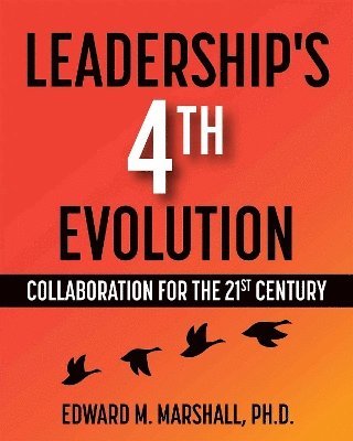 bokomslag Leadership's 4th Evolution