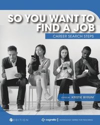 bokomslag So You Want to Find a Job