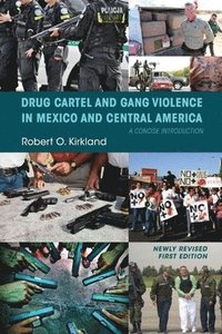 bokomslag Drug Cartel and Gang Violence in Mexico and Central America
