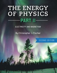 bokomslag The Energy of Physics Part II