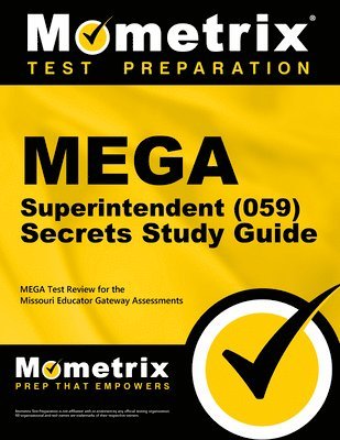 bokomslag Mega Superintendent (059) Secrets Study Guide: Mega Test Review for the Missouri Educator Gateway Assessments