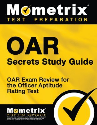 Oar Secrets Study Guide: Oar Exam Review for the Officer Aptitude Rating Test 1