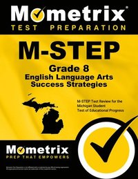 bokomslag M-Step Grade 8 English Language Arts Success Strategies Study Guide: M-Step Test Review for the Michigan Student Test of Educational Progress