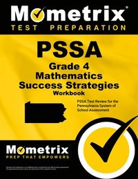 bokomslag Pssa Grade 4 Mathematics Success Strategies Workbook: Comprehensive Skill Building Practice for the Pennsylvania System of School Assessment