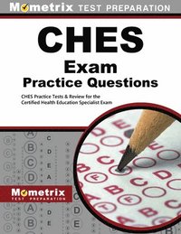 bokomslag Ches Exam Practice Questions: Ches Practice Tests & Review for the Certified Health Education Specialist Exam