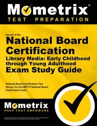 bokomslag Secrets of the National Board Certification Library Media: Early Childhood Through Young Adulthood Exam Study Guide: National Board Certification Test