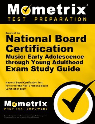 bokomslag Secrets of the National Board Certification Music: Early Adolescence Through Young Adulthood Exam Study Guide: National Board Certification Test Revie