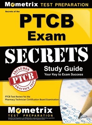 bokomslag Secrets of the Ptcb Exam Study Guide: Ptcb Test Review for the Pharmacy Technician Certification Board Examination