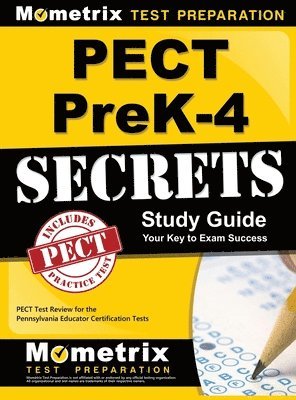 Pect Prek-4 Secrets Study Guide: Pect Test Review for the Pennsylvania Educator Certification Tests 1