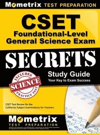 bokomslag CSET Foundational-Level General Science Exam Secrets Study Guide: CSET Test Review for the California Subject Examinations for Teachers