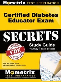bokomslag Certified Diabetes Educator Exam Secrets, Study Guide: CDE Test Review for the Certified Diabetes Educator Exam