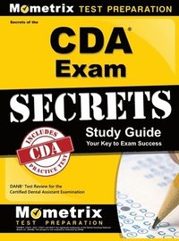 bokomslag Secrets of the Cda Exam Study Guide: Danb Test Review for the Certified Dental Assistant Examination