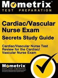 bokomslag Cardiac/Vascular Nurse Exam Secrets Study Guide: Cardiac/Vascular Nurse Test Review for the Cardiac/Vascular Nurse Exam