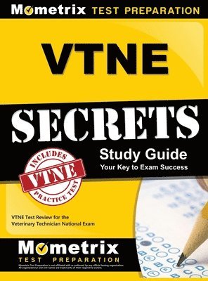 VTNE Secrets: VTNE Test Review for the Veterinary Technician National Exam 1