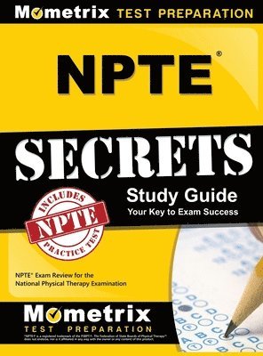 NPTE Secrets: NPTE Exam Review for the National Physical Therapy Examination 1