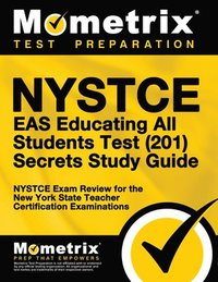 bokomslag NYSTCE Eas Educating All Students Test (201) Secrets Study Guide