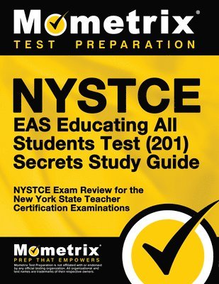 bokomslag NYSTCE Eas Educating All Students Test (201) Secrets Study Guide: NYSTCE Exam Review for the New York State Teacher Certification Examinations