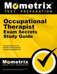 bokomslag Occupational Therapist Exam Secrets Study Guide: OT Exam Review for the Nbcot Otr Occupational Therapist Registered Test