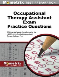 bokomslag Occupational Therapy Assistant Exam Practice Questions: Ota Practice Tests & Exam Review for the Nbcot Cota Certified Occupational Therapy Assistant T