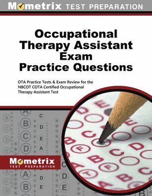 bokomslag Occupational Therapy Assistant Exam Practice Questions: Ota Practice Tests & Exam Review for the Nbcot Cota Certified Occupational Therapy Assistant T