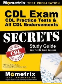 bokomslag CDL Exam Secrets - CDL Practice Tests & All CDL Endorsements Study Guide: CDL Test Review for the Commercial Driver's License Exam
