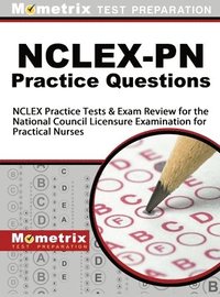bokomslag NCLEX-PN Practice Questions: NCLEX Practice Tests & Exam Review for the National Council Licensure Examination for Practical Nurses
