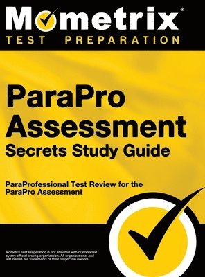 bokomslag ParaPro Assessment Secrets, Study Guide: ParaProfessional Test Review for the ParaPro Assessment