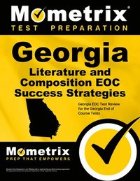 bokomslag Georgia Literature and Composition Eoc Success Strategies Study Guide: Georgia Eoc Test Review for the Georgia End of Course Tests