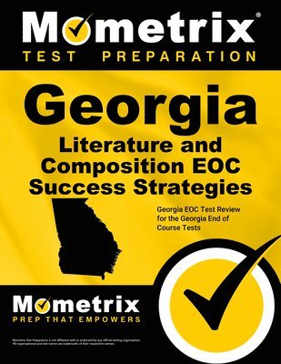 bokomslag Georgia Literature and Composition Eoc Success Strategies Study Guide: Georgia Eoc Test Review for the Georgia End of Course Tests