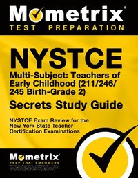 bokomslag NYSTCE Multi-Subject: Teachers of Early Childhood (211/246/245 Birth-Grade 2) Secrets Study Guide: NYSTCE Test Review for the New York State Teacher C