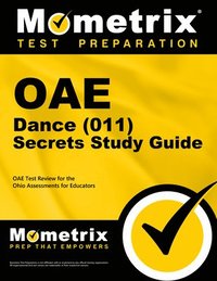 bokomslag Oae Dance (011) Secrets Study Guide: Oae Test Review for the Ohio Assessments for Educators