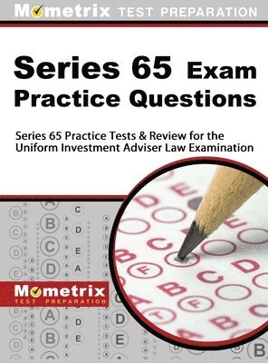 Series 65 Exam Practice Questions: Series 65 Practice Tests & Review for the Uniform Investment Adviser Law Examination 1