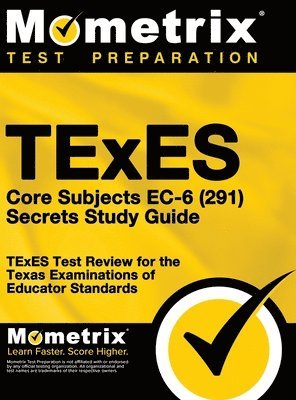 bokomslag TExES Core Subjects EC-6 (291) Secrets Study Guide: TExES Test Review for the Texas Examinations of Educator Standards