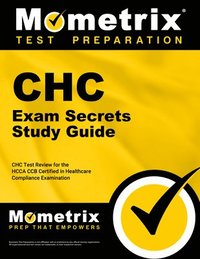 bokomslag Chc Exam Secrets Study Guide: Chc Test Review for the Hcca Ccb Certified in Healthcare Compliance Examination