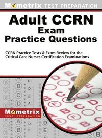 bokomslag Adult Ccrn Exam Practice Questions