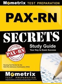bokomslag PAX-RN Secrets Study Guide: Nursing Test Review for the NLN Pre-Admission Examination (PAX)